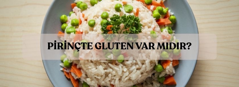 Pirinçte Gluten Var mı?